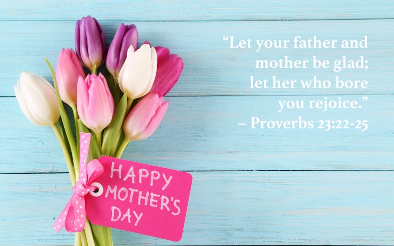 Have a blessed Mother's Day!