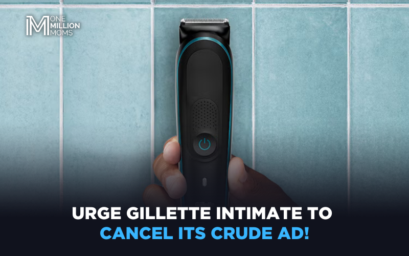 Gillette INTIMATE Ad Is Extremely Inappropriate!