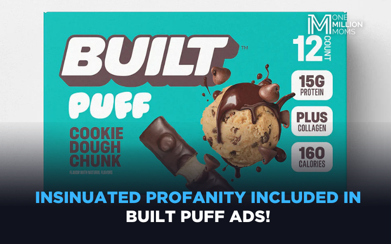 Urge BUILT Puff to Cancel Its Inappropriate Ads!