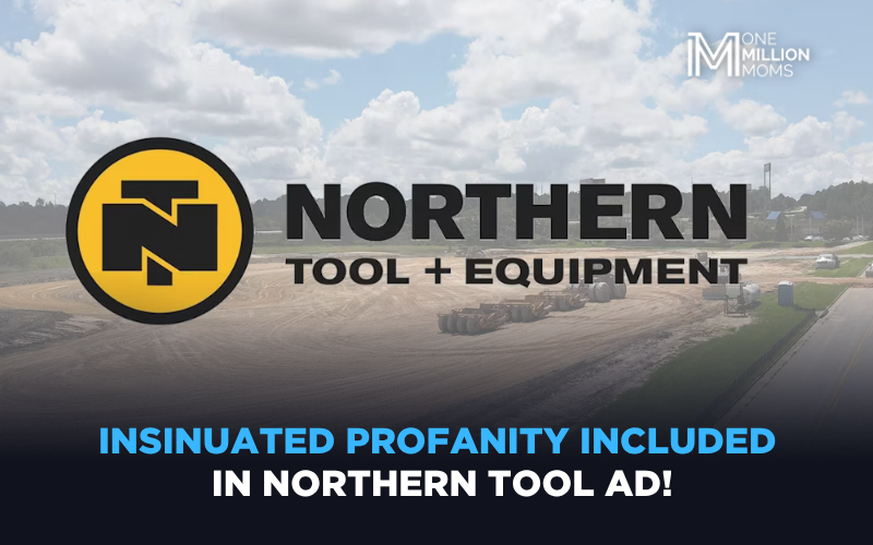 Urge Northern Tool to Cancel Its Inappropriate Ad