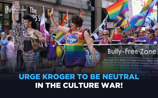 Kroger Remains Loud and Proud – Sign 1MM Petition Now!